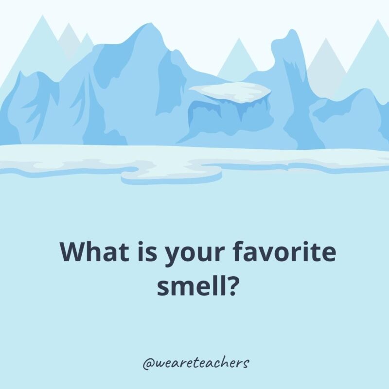 What is your favorite smell?